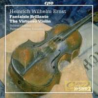 Ernst: Fantaisie Brillante, The Virtuoso Violin